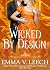 Wicked By Design by Emma V Leech Wicked By Design by Emma V Leech