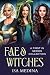 Fae & Witches: A First in S...