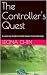 The Controller's Quest: A L...