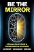 Be the Mirror: A Change Age...