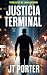 Justicia terminal (Thriller...