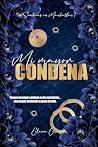 Mi mayor condena ...