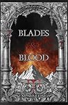Blades & Blood: T...
