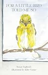 For A Little Bird...