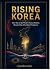 RISING KOREA: Why did South...