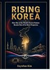 Book cover for RISING KOREA: Why did South Korea rise?