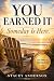You Earned It by Stacey Anderson