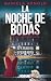 LA NOCHE DE BODAS: Un thriller psicológico de la alta sociedad lleno de giros inesperados y suspense (Spanish Edition)
