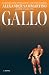 Gallo by Alexander Sammartino Gallo by Alexander Sammartino