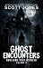 Ghost Encounters: Chilling ...
