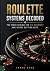 Roulette Systems Decoded by Tahir Syed