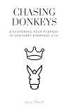 Chasing Donkeys: ...