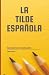 La tilde española: Guía prá...
