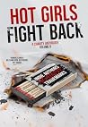 Hot Girls Fight Back: An Indie Authors Against Trademarks Charity Anthology