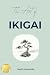The Art of Ikigai by Martin Somerville