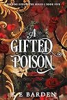A Gifted Poison