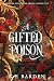 A Gifted Poison (Finding Ever After Series, #5)