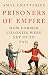 Prisoners of Empire by Amal Chatterjee