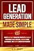 Lead Generation Made Simple by A. C. Knapp