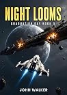Night Looms: Grad...