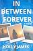 In Between Forever