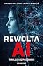Rewolta AI by Marcin Faliński