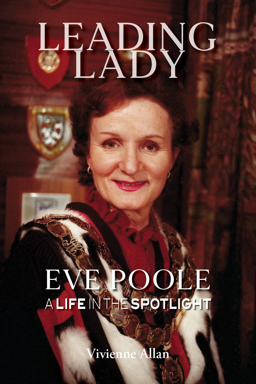 Leading Lady: Eve Poole, a life in the spotlight