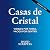 Casas de cristal by David Scarpeta