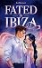 Fated in Ibiza (German Edition)