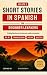 Short Stories in Spanish fo...