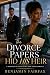 The Divorce Papers Hid His ...