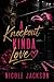 Knock Out Kinda Love by Nicole Jackson
