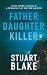 Father Daughter Killer: UK ...