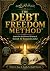 DEBT FREEDOM METHOD by N.A. Rahman