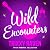Wild Encounters by Trixxy Raven