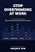 Stop Overthinking at Work: ...