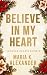 Believe in My Heart: A Holi...