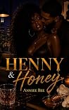 Henny & Honey
