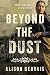 Beyond the Dust