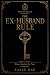 House Rules: The Ex- Husban...