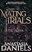 The Mating Trials: The Alpha (Fated Mates with Trials)