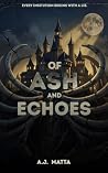 Of Ash and Echoes