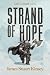 Strand of Hope by James Stuart Kinsey