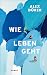 Wie leben geht