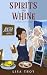 Spirits and Whine by Lisa Troy