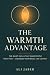 The Warmth Advantage by Ali Jaber