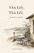 This Life, This Life by Seema Parakkat