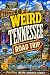 Weird Tennessee Road Trip: ...