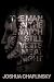 The Man in the Watch Still Visits Me at Night