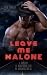 Leave Me (M)alone - Sammelband 1-3 by Ana Marín